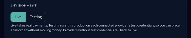 Environment toggle with Live and Testing options.